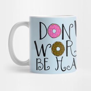 Donut Worry Mug